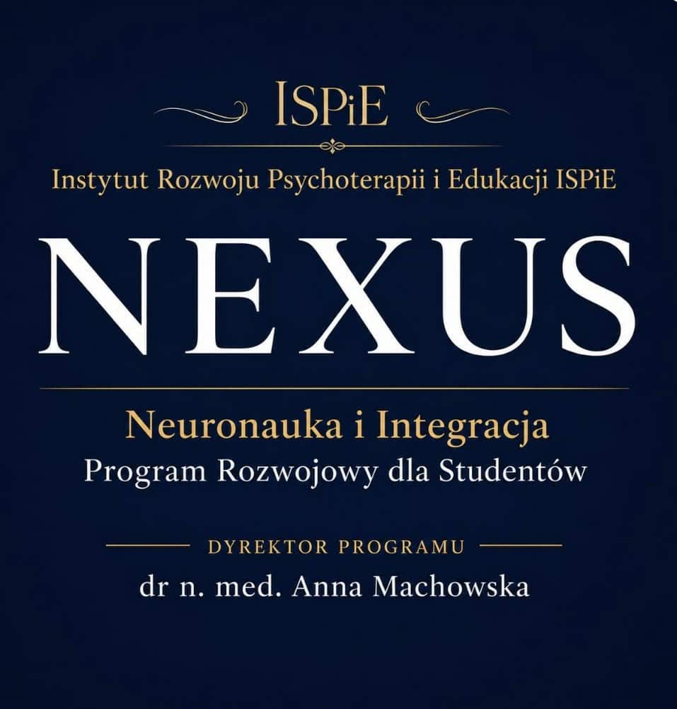 NEXUS — Neuronauka i Integracja, Program Rozwojowy dla Studentów ISPiE